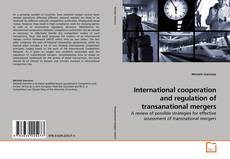 Capa do livro de International cooperation and regulation of transanational mergers 