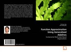 Couverture de Function Approximation Using Generalized Adalines