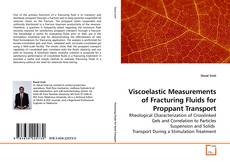 Capa do livro de Viscoelastic Measurements of Fracturing Fluids for Proppant Transport 