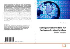 Couverture de Konfigurationsmodelle für Software-Produktfamilien