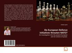 Buchcover von Do European Defence initiatives threaten NATO?