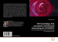Capa do livro de HIV knowledge, Risk perception and Demand forecasting for VCT/PMTCT 