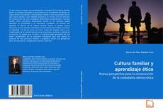 Buchcover von Cultura familiar y aprendizaje ético