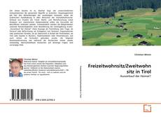 Portada del libro de Freizeitwohnsitz/Zweitwohnsitz in Tirol