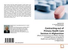 Bookcover of Contracting-out of Primary Health Care Services in Afghanistan