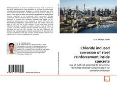 Buchcover von Chloride induced corrosion of steel reinforcement inside concrete