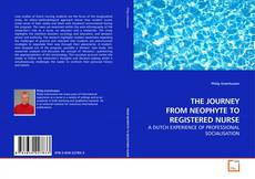 Buchcover von THE JOURNEY FROM NEOPHYTE TO REGISTERED NURSE
