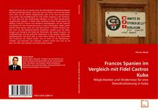 Francos Spanien im Vergleich mit Fidel Castros Kuba的封面
