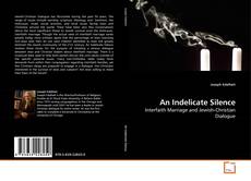 Buchcover von An Indelicate Silence