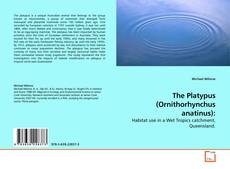 Buchcover von The Platypus (Ornithorhynchus anatinus):