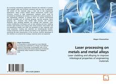 Buchcover von Laser processing on metals and metal alloys