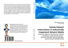 Buchcover von Solute-Solvent Interactions in Industrially Important Solvent Media