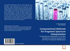 Couverture de Computational Methods for Fragment Spectrum Interpretation