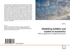 Couverture de Modelling bubbles and crashes in economics