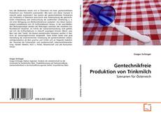 Capa do livro de Gentechnikfreie Produktion von Trinkmilch 