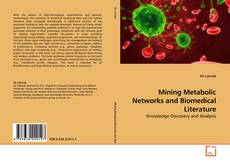 Buchcover von Mining Metabolic Networks and Biomedical Literature