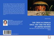 Couverture de THE CRISIS IN SOMALIA SINCE 1991 AND THE ROLE OF UNITED NATIONS