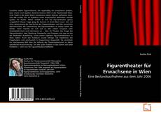 Couverture de Figurentheater für Erwachsene in Wien