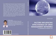Buchcover von FACTORS INFLUENCING EFFECTIVENESS OF CRISIS MANAGEMENT NETWORKS