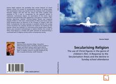 Capa do livro de Secularising Religion 