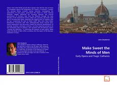 Capa do livro de Make Sweet the Minds of Men 