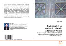 Capa do livro de Traditionalist v.s Modernist Islam in Indonesian Politics 