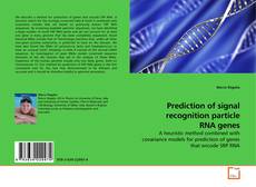 Couverture de Prediction of signal recognition particle RNA genes