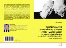 Capa do livro de IN HOHEM ALTER UNABHÄNGIG DAHEIM LEBEN: HAUSBESUCHE VON PFLEGEKRÄFTEN 