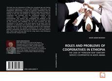 Copertina di ROLES AND  PROBLEMS OF COOPERATIVES IN ETHIOPIA