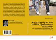 "Happy Slapping" als neue Form der Jugend(banden) kriminalität?的封面