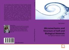 Micromechanics and Structure of Soft and Biological Materials的封面