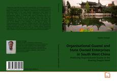 Organisational Guanxi and State Owned Enterprises in South West China的封面