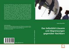 Buchcover von Das Selbstbild Litauens und Abgrenzungen gegenüber Nachbarn
