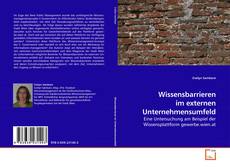Couverture de Wissensbarrieren im externen Unternehmensumfeld