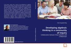Copertina di Developing algebraic thinking in a community of inquiry