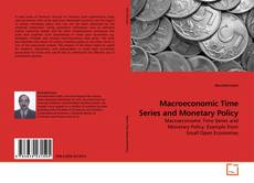 Couverture de Macroeconomic Time Series and Monetary Policy