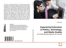 Buchcover von Experiential Education in Politics, Technology, and Media Studies