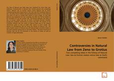 Couverture de Controversies in Natural Law from Zeno to Grotius
