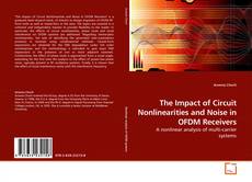 Couverture de The Impact of Circuit Nonlinearities and Noise in OFDM Receivers