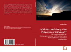 Buchcover von Rückverstaatlichung - ein Phänomen mit Zukunft?