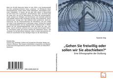 Capa do livro de „Gehen Sie freiwillig oder sollen wir Sie abschieben?" 