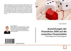 Capa do livro de Auswirkungen der Finanzkrise 2008 auf die russischen Finanzmärkte 