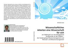 Couverture de Wissenschaftliches Arbeiten eine Wissenschaft für sich