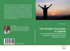 Couverture de THE HIV/AIDS CHALLENGE IN NAIROBI