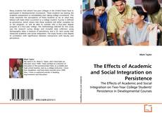 Buchcover von The Effects of Academic and Social Integration on Persistence