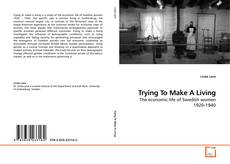 Capa do livro de Trying To Make A Living 