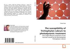 Couverture de The susceptibility of Trichophyton rubrum to photodynamic treatment