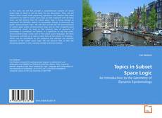 Couverture de Topics in Subset Space Logic