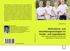 Capa do livro de Motivations- und Vermittlungsstrategien im Kinder- und Jugendtennis 