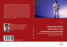 Couverture de Assessing health informatics and computing experiments